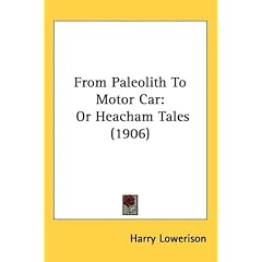 From Paleolith to Motor Car: Or Heacham Tales (1906)