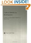 Cultural Identity in Kindergarten: A Study of Asian Indian Children (Studies in Asian Americans)