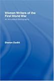 Women Writers Of The First World War : An Annotated  Bibliography