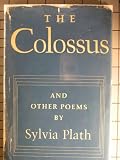 The Colossus and Other Poems