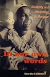 In our own words : disability and integration in Morocco