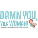 Family Guy - Damn You Vile Woman Decal