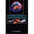 A Performance Assessment of NASA's Astrophysics Program by  NASA Astrophysics Performance Assessment Committee and National Research Council