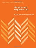 Structure and Cognition in Art (New Directions in Archaeology)