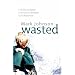 Wasted