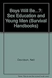 Boys will be ... ? : sex education and young men