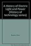 A history of electric light and power
