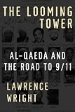 The Looming Tower: Al-Qaeda and the Road to 9/11