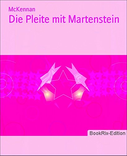 Die Pleite mit Martenstein (German Edition)