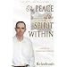 The Peace of the Spirit Within: a Guide to Transform your Life