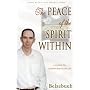 The Peace of the Spirit Within: a Guide to Transform your Life