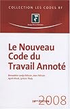 Revue Groupe Revue Fiduciaire  / Le Nouveau Code du travail : Annoté