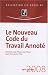 Le Nouveau Code du travail : Annote
