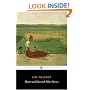 Master and Man and Other Stories: The Two Hussars; Strider; a Prisoner in the Caucasus; God Sees the Truth But Waits; What Men Live By; Neglect a ... Hermits; Master and Man (Penguin Classics)