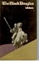 Black Douglas: Life of James of Douglas