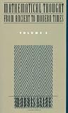 Mathematical Thought from Ancient to Modern Times, Vol. 3