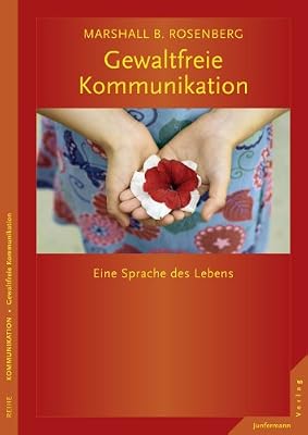 Gewaltfreie Kommunikation.