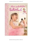 Mein zauberhaftes Ballettbuch Prinzessin Lillifee - Hildegard Toma, Heidi Sievert