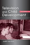 Television and Child Development (Lea's Communication Series)