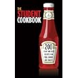 The Student Cookbook: 200 Cheap And Easy Recipes for Food, Drinks And Snacks (Cookery)