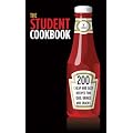 STUDENT COOKBOOK, THE: 200 Cheap and Easy Recipes for Food, Drinks and Snacks (Cookery)