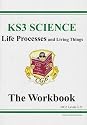 KS3 Science: Life Processes and Living Things Workbook (Levels 3-7) (Workbooks)