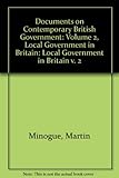 Documents on contemporary British government. 2, Local government in Britain
