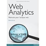Web analytics: M�thode pour l'analyse webpar Beno�t Arson