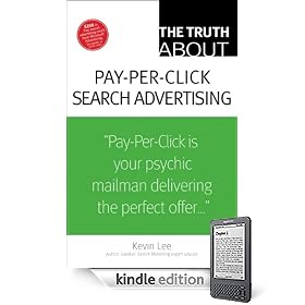 Truth About Pay-Per-Click Search Advertising, The