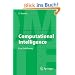 Computational Intelligence: Eine Einf�hrung (Informatik im Fokus)