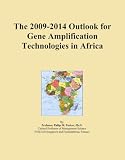 The 2009-2014 Outlook for Gene Amplification Technologies in Africa