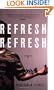 Refresh, Refresh: Stories
