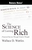The Science of Getting Rich: Financial Success Through Creative Thought