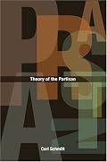 Theory of the Partisan: Intermediate Commentary on the Concept of the Political