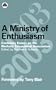 A Ministry of Enthusiasm: Centenary Essays on the Workers' Educational Assoc