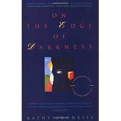 On the Edge of Darkness: America's Most Celebrated Actors, Journalists and Politicians Chronicle Their Most Arduous Journey