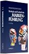 Strategie und Technik der Markenf�hrung