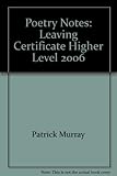 Poetry notes : Leaving Certificate higher level 2006