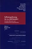 Moderne Regulierungsregime 1. Selbstregulierung im 19. Jahrhundert
