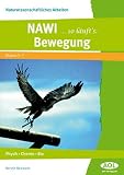 NAWI ? so l&auml;uft's: Bewegung, 5 - bis 7 - Klasse: Physik, Chemie, Bio - Kerstin Neumann