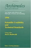 Scientific Credibility and Technical Standards: In 19th and Early 20th Century Germany and Britain (Archimedes)