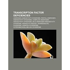 Transcription factor deficiencies: Androgen insensitivity syndrome, Partial androgen... by Source: Wikipedia