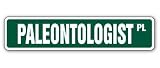 PALEONTOLOGIST -Street Sign- dinosaur fossil bones book