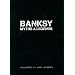 Banksy: Myths & Legends