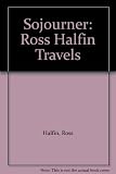 Sojourner : Ross Halfin : travels