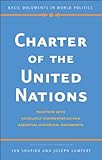 Charter of the United Nations : together with scholarly commentaries and essential historical documents