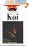Koi: An Owner's Guide toa Happy Healthy Fish (Happy Healthy Pet)