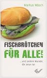 Fischbr&ouml;tchen f&uuml;r alle