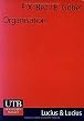 Organisation: Theorie und Gestaltung