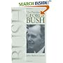 The Presidency of George Bush (American Presidency Series)